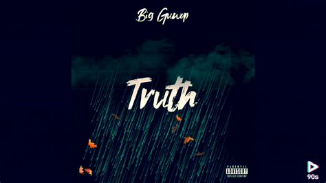 TRUTH BY BIG GUWOP YouTube