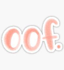 Oof Stickers For Sale Cool Stickers Bubble Stickers Aesthetic Stickers