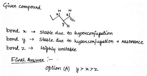 Arrange The C H Bonds X Y And Z In Decreasing Order Of Their Bond Dissociation Energies In