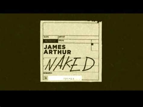 James Arthur Naked Audio Official YouTube