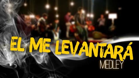 EL ME LEVANTARA I Seth Jafet & Adoracion + Fuego Band | MÚSICA CRISTIANA Acordes - Chordify