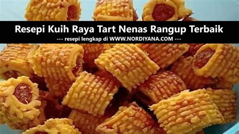 Resepi Kuih Raya Tart Nenas Rangup Terbaik Vipmalaysia 1001 Best