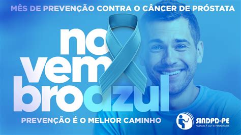 Novembro Azul Lembra Importância Da Prevenção No Combate Ao Câncer De