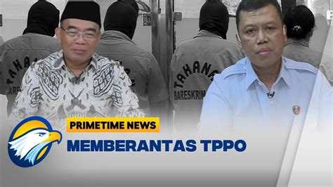 Polri Usut Tuntas 855 Kasus TPPO YouTube