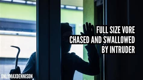 Full Size Vore Chased And Swallowed By Intruder Pornhub Gay