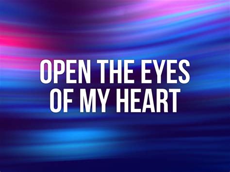 Open The Eyes Of My Heart Video Worship Song Track with Lyrics | Playback Media | WorshipHouse Media