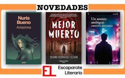 Novedades editoriales Encuentra tus próximas lecturas