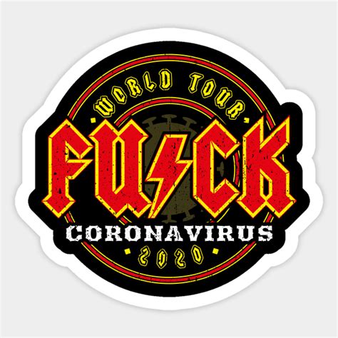 FUCK Covid World Tour Coronavirus Design Sticker TeePublic