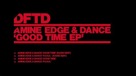 Amine Edge And Dance Good Time Youtube