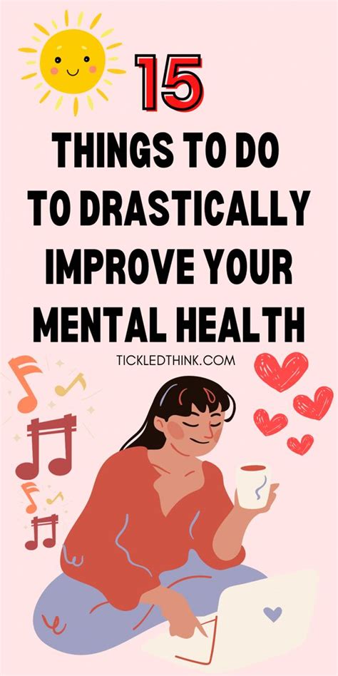 15 Things To Do To Drastically Improve Your Mental Health Health