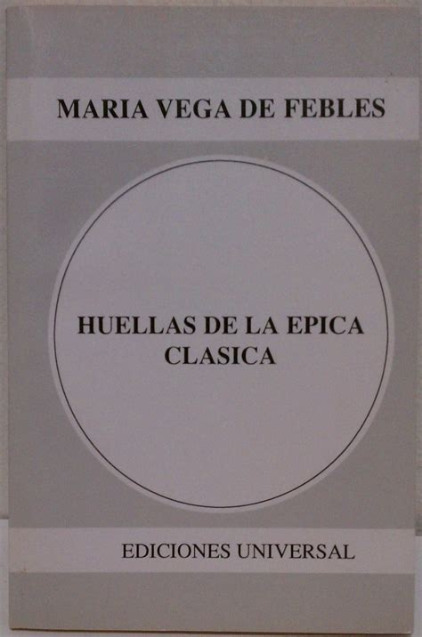 Huellas De La Epica Clasica Y Renacentista Italiana En La Araucana De