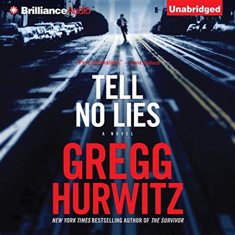 Tell No Lies Audible Audio Edition Gregg Hurwitz Scott Brick