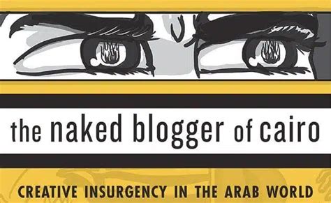 The Naked Blogger Of Cairo Fuses Erudition With Style And Wit PopMatters