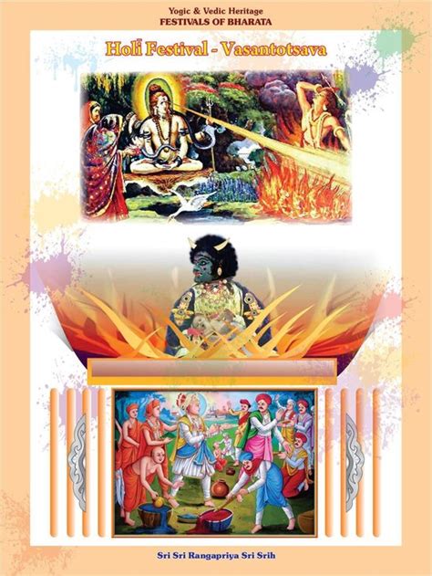 Yogic Vedic Heritage Festivals Of Bharata Holikotsava Holi Habba