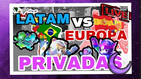 Directo EUROPA Vs LATAM PARTIDAS PRIVADAS FALL GUYS