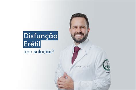 Disfunção Erétil Tem Tratamento Conheça Causas Sintomas Prevenção E