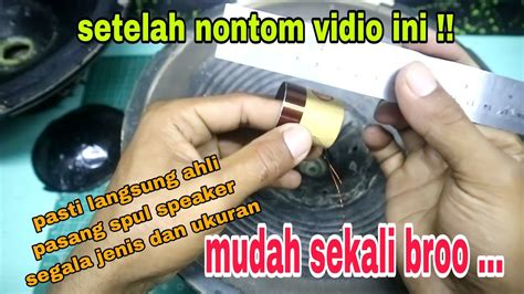 Cara Pasang Spul Speaker Dengan Mudah YouTube