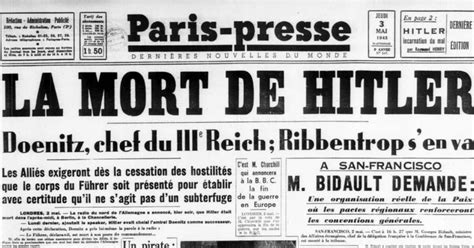 30 Avril 1945 Comment La Presse Annonce Le Suicide De Hitler