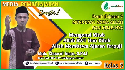 Pai Kelas Mengenal Kitab Kitab Allah Dan Ajaran Terpuji Yang Dibawa