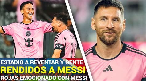 El MUNDO SE RINDE A Messi Matias Rojas RENDIDO Y SORPRENDIDO De Ser