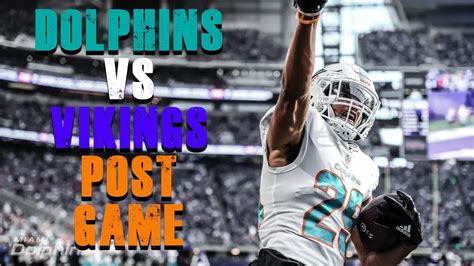 Miami Dolphins Vs Minnesota Vikings Week 15 Post Game Youtube