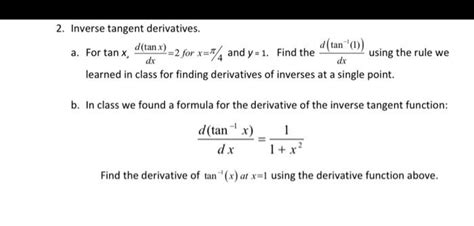 Solved 2 Inverse Tangent Derivatives A For