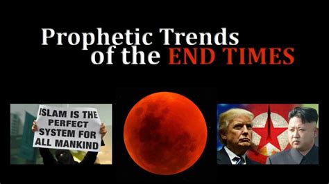 Prophetic Trends Of The End Times Learn The Signs Before The Return Of The Messiah Youtube