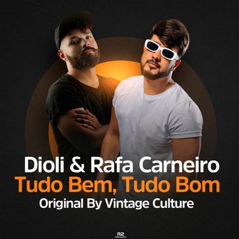 Stream RAFA CARNEIRO Official Listen To Tudo Bem Tudo Bom Dioli