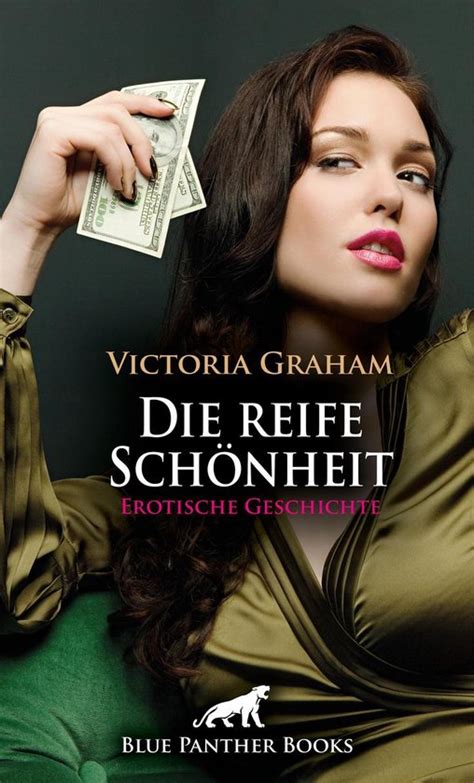 Love Passion Sex reife Schönheit Erotische Geschichte ebook Victoria bol