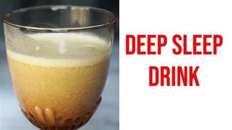 Deep Sleep Drink Best Bedtime Drinks For Sleep Youtube