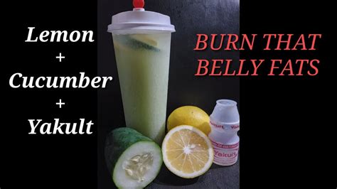 Burn That Belly Fats Lemon Cucumber Yakult Amazing Juice Youtube