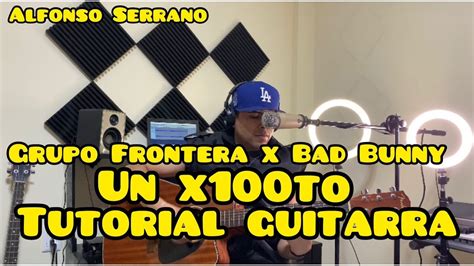 Un X To Grupo Frontera X Bad Bunny Tutorial Guitarra Buscando