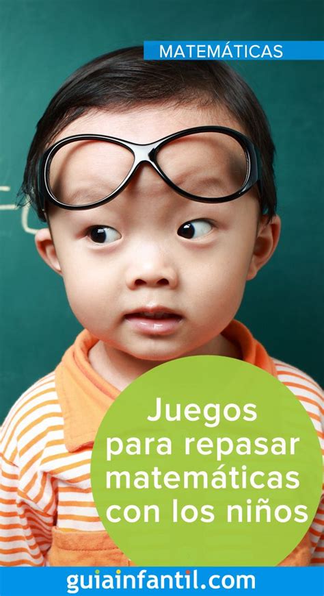 Juegos Para Repasar Matemáticas Con Los Niños Y No Aburrirse Nunca Matemáticas Para Niños