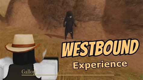 My Roblox Westbound Experience Roblox Westbound Youtube