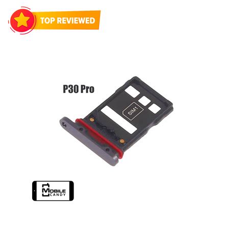 Huawei P30 / P30 Lite / P30 Pro Dual Sim Card Tray/ Slot - Mobile Candy