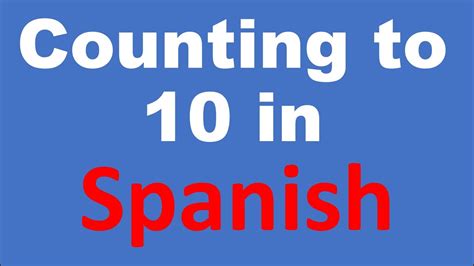 Counting To 10 In Spanish Youtube