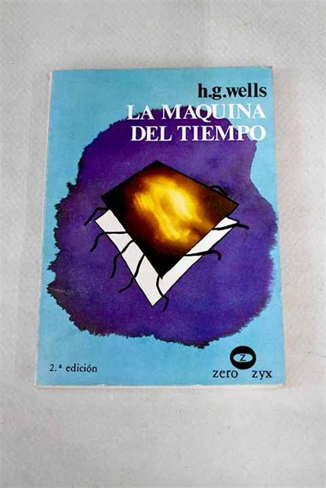 La máquina del tiempo by H G Wells Goodreads