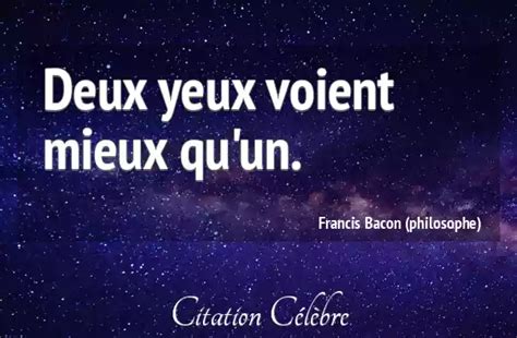 Citation Francis Bacon Philosophe Yeux Deux Yeux Voient Mieux Qu Un