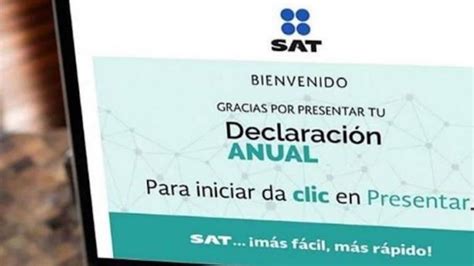 Sat ¿qué Necesito Para Presentar La Declaración Anual El Heraldo De México