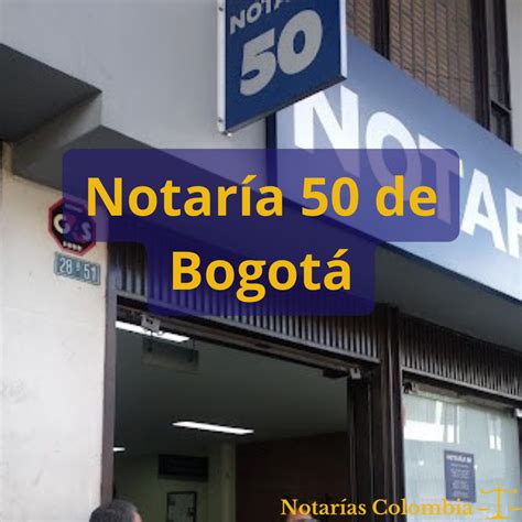 Notaría 50 De Bogotá Notarías De Colombia