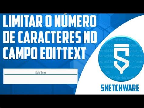 Como limitar o número de caracteres do edittext no Sketchware YouTube