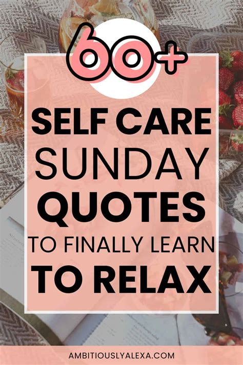 60+ Self Care Sunday Quotes to Reset Yourself - Ambitiously Alexa