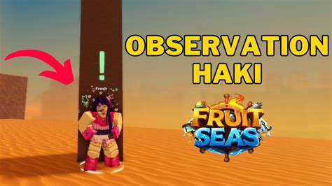 How To Get Observation Haki In Fruit Seas Fruit Seas Observation Haki