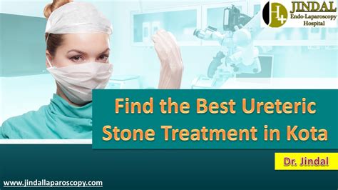 PPT – Find the Best Ureteric Stone Treatment in Kota by Dr. Jindal ...