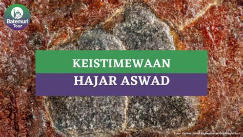 7 Keistimewaan Hajar Aswad Batu Dari Surga