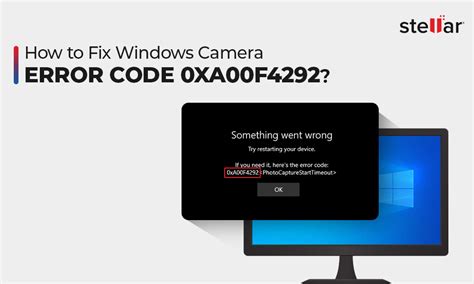 How To Fix Windows Camera Error Code 0xa00f4292 Stellar