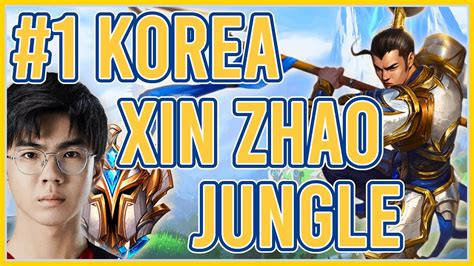 Xin Zhao Jungle S Challenger Rank Korea Thought Process