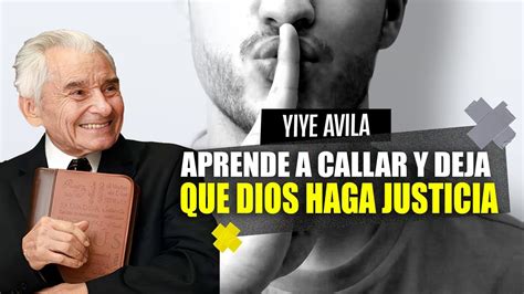 Yiye Avila Aprende A Callar Y Deja Que Dios Haga Justicia Audio