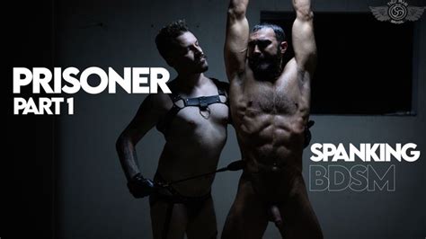 Prisoner Part P Gay B M Domination Gay Armipts Gay Domination
