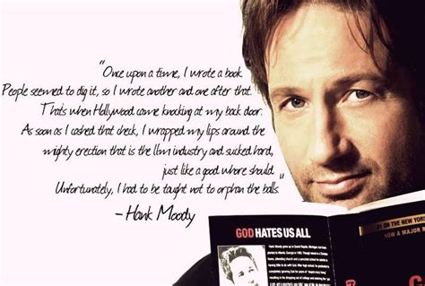 Hank Moody Californication Quotes Quotesgram